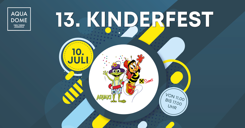 Werbegrafik für das 13. Kinderfest im Aqua Dome mit Cartoon-Maskottchen und Veranstaltungsdetails: 10. Juli, 11:00 bis 17:00 Uhr.